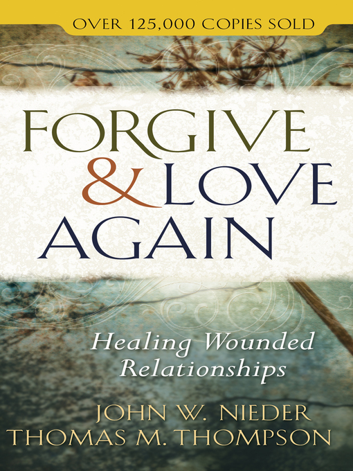 Title details for Forgive and Love Again by John W. Nieder - Available